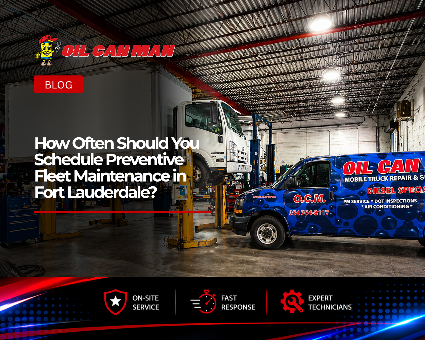 Professional truck repair garage in Fort Lauderdale with a white box truck on a hydraulic lift and an Oil Can Man mobile service van inside a clean, well-lit industrial workshop.